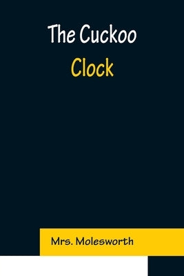 The Cuckoo Clock by Molesworth