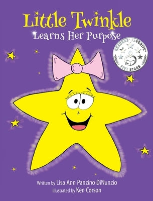 Little Twinkle Learns Her Purpose by Panzino Dinunzio, Lisa Ann