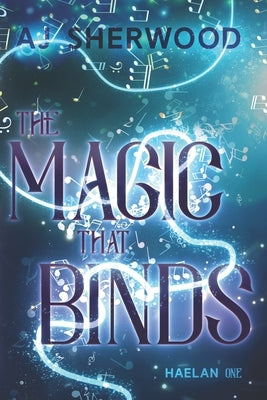 The Magic That Binds by Griffin, Katie
