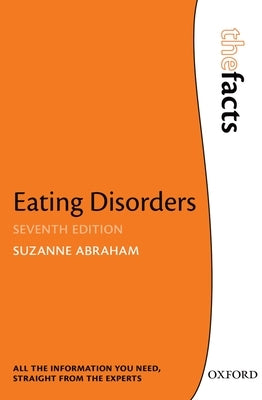 Eating Disorders: The Facts by Abraham, Suzanne