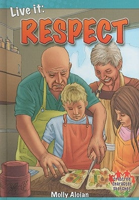 Live It: Respect by Aloian, Molly