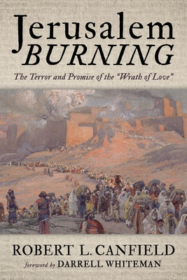 Jerusalem Burning by Canfield, Robert L.