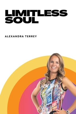 Limitless Soul by Terrey, Alexandra