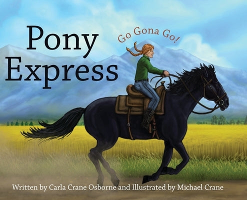 Pony Express by Osborne, Carla Crane