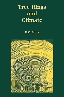 Tree Rings and Climate by Fritts, H. C.