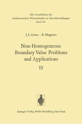 Non-Homogeneous Boundary Value Problems and Applications: Volume III by Lions, Jacques Louis