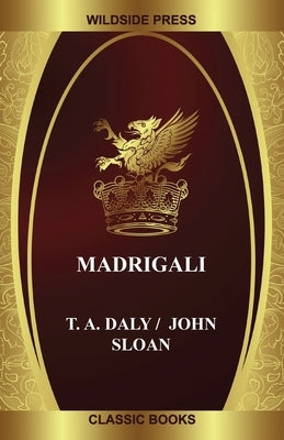 Madrigali by Daly, T. a.