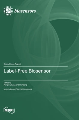 Label-Free Biosensor by Zhang, Pengfei