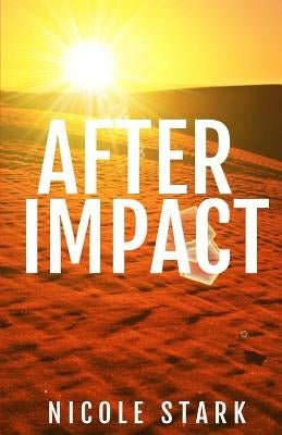 After Impact by Stark, Nicole