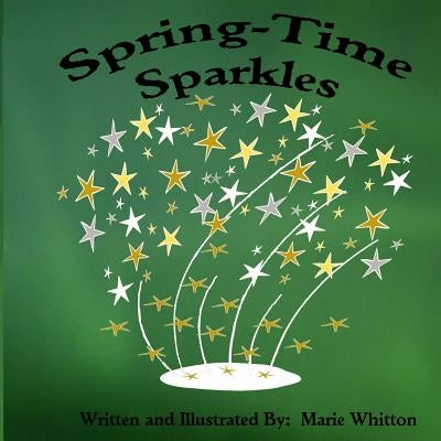 Spring-Time Sparkles by Whitton, Marie