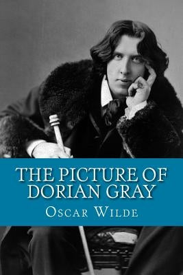 The Picture of Dorian Gray by Wilde, Oscar