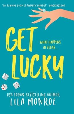 Get Lucky by Monroe, Lila