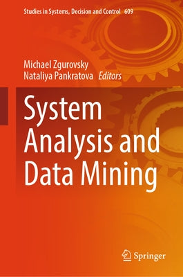 System Analysis and Data Mining by Zgurovsky, Michael