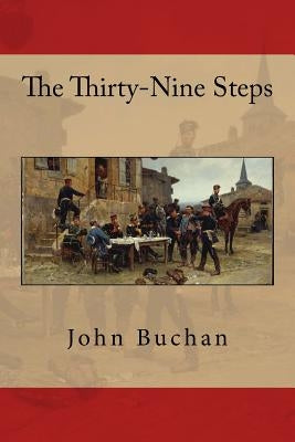 The Thirty-nine Steps by Buchan, John