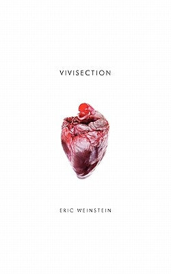 Vivisection by Weinstein, Eric