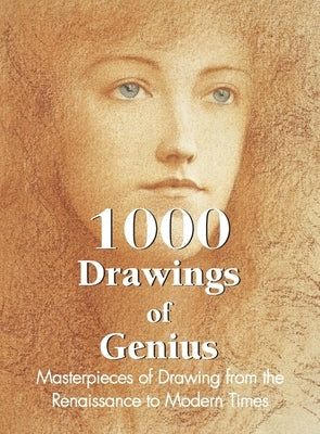 1000 Drawings of Genius: Masterpieces of Drawing from the Renaissance to Modern Times by Charles, Victoria