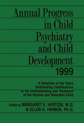 Annual Progress in Child Psychiatry and Child Development 1999 by Hertzig, Margaret