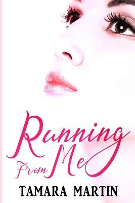 Running From Me by Martin, Tamara