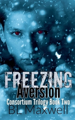 Freezing Aversion by Maxwell, Bl