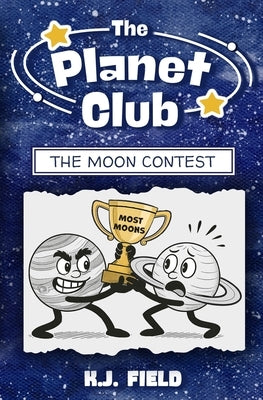 The Moon Contest by Field, K. J.