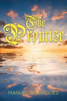 The Promise by Rodriguez, Manuel