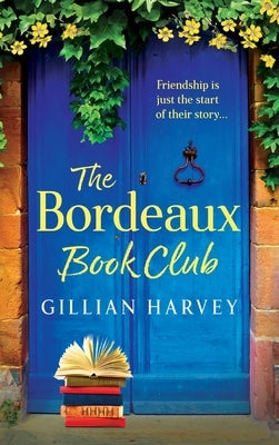 The Bordeaux Book Club by Harvey, Gillian