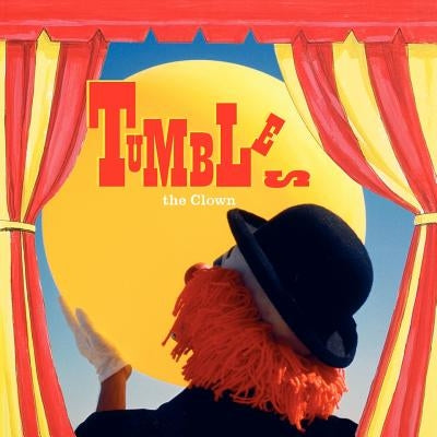Tumbles the Clown by Canazzi, K. A.