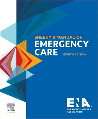 Sheehy's Manual of Emergency Care by Ena
