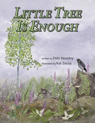 Little Tree is Enough by Novotny, Debi