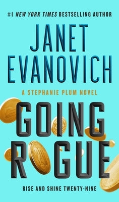 Going Rogue: Rise and Shine Twenty-Nine by Evanovich, Janet