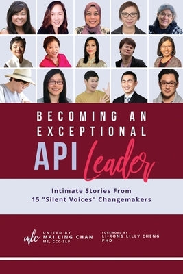 Becoming an Exceptional API Leader by Chan, Mai Ling