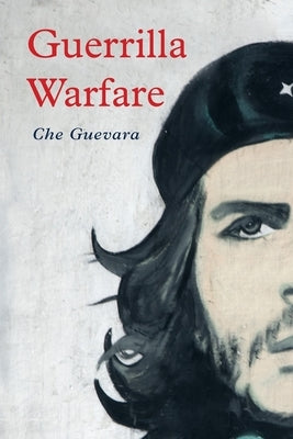 Guerrilla Warfare by Guevara, Che