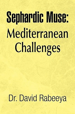 Sephardic Muse: Mediterranean Challenges by Rabeeya, David