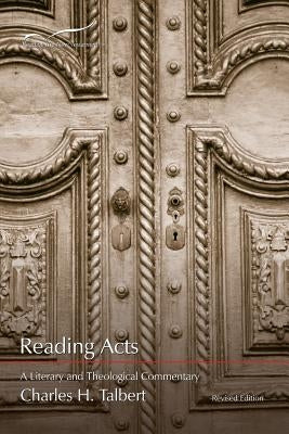 Reading Acts: A Literary and Theological Commentary by Talbert, Charles H.