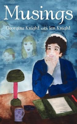 Musings by Knight, Georgina