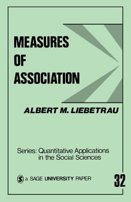 Measures of Association by Liebetrau, Albert M.