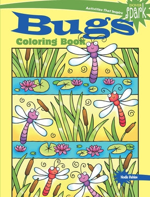 Spark Bugs Coloring Book by Dahlen, Noelle