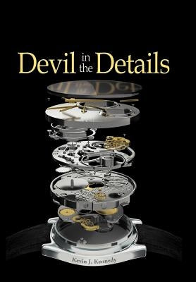 Devil in the Details: The Practice of Situational Leadership by Kennedy, Kevin J.