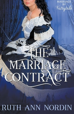 The Marriage Contract by Nordin, Ruth Ann