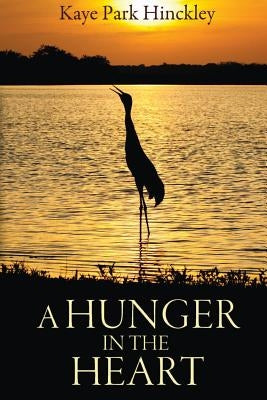 A Hunger In The Heart by Hinckley, Kaye Park