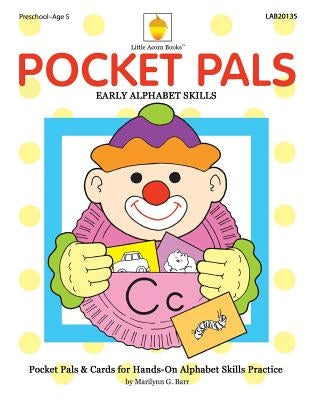 Pocket Pals: Hands-on Alphabet Skills by Barr, Marilynn G.