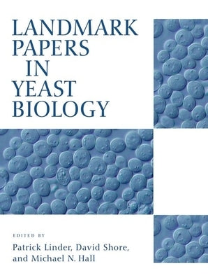 Landmark Papers in Yeast Biology [With CDROM] by Linder, Patrick