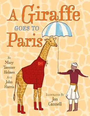 A Giraffe Goes to Paris by Holmes, Mary Tavener