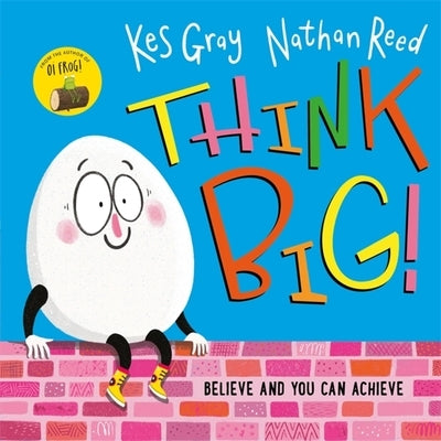 Think Big by Gray, Kes