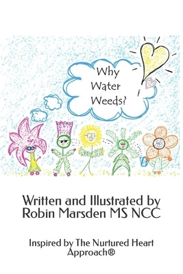 Why Water Weeds by Marsden Ncc, Robin