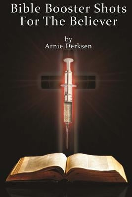 Bible Booster Shots For the Believer: Boost Your Spiritual Immune System Against Evil Viruses by Thomas, Rachel Starr