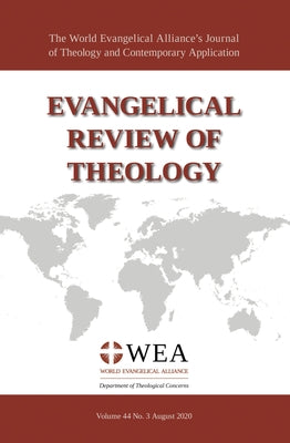 Evangelical Review of Theology, Volume 44, Number 3, August 2020 by Schirrmacher, Thomas