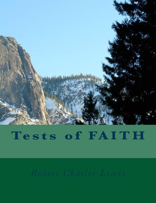 Tests of FAITH by Lewis, Robert Charles