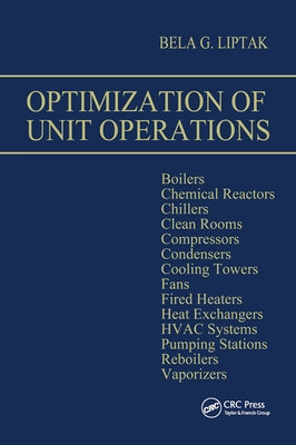Optimization of Unit Operations by Liptak, Bela G.