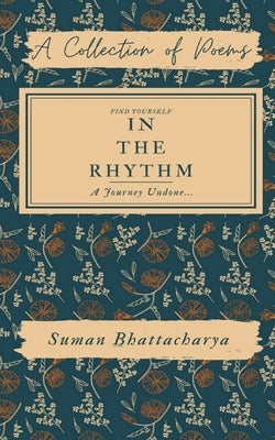 In the Rhythm by Bhattacharya, Suman